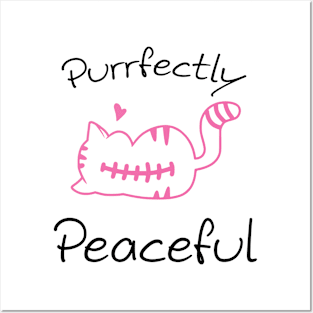 Purrfectly Peaceful Cat Lover Gift Idea Posters and Art